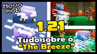 MINECRAFT 121  TUDO SOBRE O BREEZE O NOVO MOB PODEROSO DA ATUALIZAÇÃO DE COMBATE E AVENTURA [upl. by Elery]