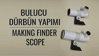 Eski Dürbün ile Bulucu Dürbün Yapımı  How to make a telescope finderscope from an old binoculars [upl. by Asoj]