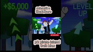 Pt2 pirate island fruit blox likesharesubscribe everyoneeverywhere shortvideo roblox [upl. by Icam]