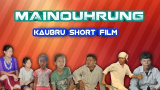 MAINOUHRUNG  Part1  Kaubru Short Film [upl. by Ybanrab]