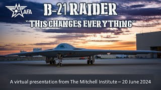 B21 Raider BomberMitchell Institute 20 June 2024 [upl. by Leeann]