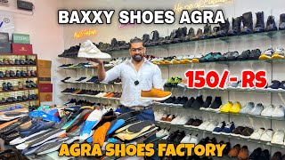 Agra Shoes Factory 150 Rs 🔥 Shoes Wholesale Market In Agra  Baxxy Shoes  Shoes Wholesale Market [upl. by Lerrej]