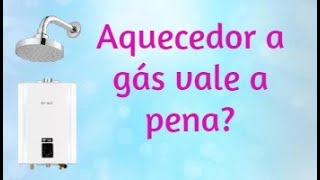 Aquecedor a gás vale a pena [upl. by Heck]