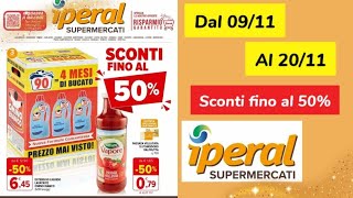 Volantino Iperal 🇮🇹 dal 9 al 20 novembre sconti fino al 50 Offerte Imperdibile [upl. by Suckow]