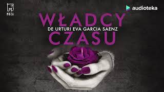 Eva Garcia Saenz de Urturi quotWładcy czasuquot  audiobook [upl. by Nangem]