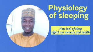 Physiology of Sleeping  Sleeping and memory  Sleeping and Health [upl. by Claudia68]