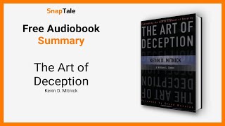 The Art of Deception by Kevin D Mitnick 10 Minute Summary [upl. by Elinnet]