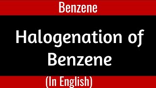 Halogenation Of Benzene I Electrophilic Aromatic Substitution I Problem IOrganic Chemistry [upl. by Harman134]