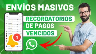 Enviar Recordatorios de Pagos Vencidos Masivos por WhatsApp Automáticamente [upl. by Thier838]