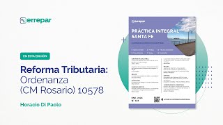 Reforma Tributaria Ordenanza CM Rosario 10578 [upl. by Jutta]