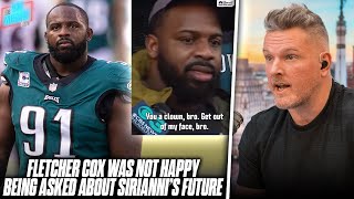 Fletcher Cox Calls Reporter quotClownquot Over Question If Sirianni Should Be Fired  Pat McAfee Reacts [upl. by Felicie500]