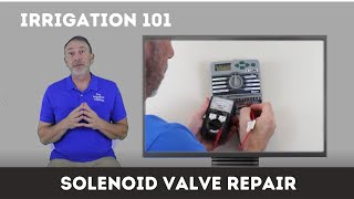 Solenoid Valve Troubleshooting amp Repair Scenarios sprinkler systems [upl. by Tsepmet50]