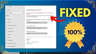 Fix Projecting to This PC Windows 10 Not Available  Not Working Solved [upl. by Ilenay]