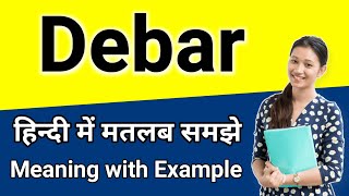 debar meaning in hindi  debar ka matlab kya hota hai  debarred meaning in hindi  word meaning [upl. by Fredric]