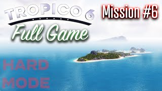 TropicoLand  Tropico 6  Mission 6 Hardest Difficulty [upl. by Susana365]