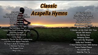 Classic Acapella Hymns [upl. by Sirrot37]