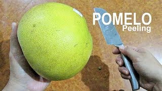 EASY WAY to Peel Pomelo Fruit [upl. by Weatherley251]