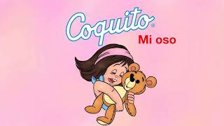 Cancionero Coquito  Mi oso [upl. by Kirstyn]