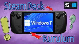 STEAM DECK WİNDOWS 11 Kurulumu Format Attık Cihazı Temizledik [upl. by Konstantine]