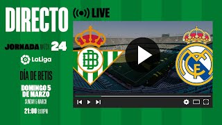 🚨 DIRECTO  Real BetisReal Madrid  VÍVELO CON NOSOTROS [upl. by Moonier470]