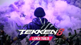 TEKKEN 8 – OFFICIAL LAUNCH TRAILER [upl. by Aidan366]