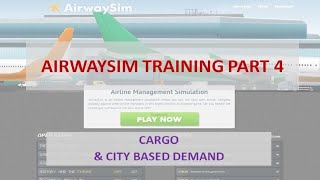 Airwaysim  AWS Training  PART 4 Cargo amp City Based demand [upl. by Cicely]