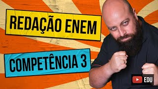 Competência 3 da Redação Enem [upl. by Relda817]