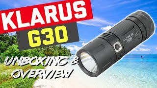 Klarus G30 LED Flashlight  Unboxing amp Overview [upl. by Ethbin325]