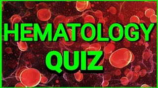 Hematology question and answer  hematology quiz  Hematology quizlet [upl. by Frayne221]