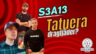 S3A13  Tatuera dragfjäder [upl. by Beare]