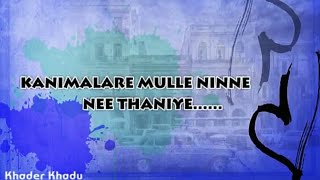 Kanimalare Mulle Song With Lyrics  Whatsapp Status Video [upl. by Ehtylb352]