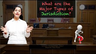 What are the Major Types of Jurisdiction [upl. by Zeuqram]