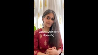 Doston Se Jhooti Mooti Chupke Se  A R Rahman  Sadhana Sargam  Raw Cover  Shruti Sampath [upl. by Hadik]