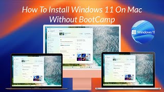 How to Install Windows 11 on Mac Without Boot Camp  Updated Guide 2024  No Virtualization Required [upl. by Eibot68]