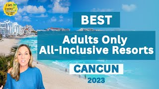 Best Adults Only All Inclusive Resorts Cancun 2023  Cancun Mexico [upl. by Bronny]