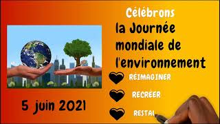 LA JOURNÉE MONDIALE DE L’ENVIRONNEMENT 2021 [upl. by Hazrit]