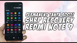 Cara Install Custom Recovery TWRP SHRP Redmi Note 9  PERMANENT TANPA ROOT [upl. by Aikcir]