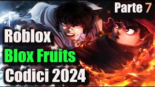 Codici per Blox Fruits Roblox  Blox Fruits Codici  Luglio 2024 [upl. by Phillie]