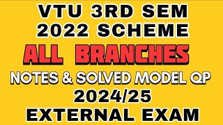 VTU 3RD SEM ALL BRANCHES SOLVED MODEL QUESTION PAPERS amp NOTES 2022 SCHEME  202425 EXTERNAL EXAM [upl. by Luigino]