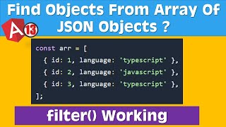 Filter Array of JSON Objects  TypeScript  Angular  rxjs  filter method  JSON Array  Shivam ✌ [upl. by Florance]