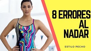 🔴🤦‍♀️ 8 Errores que nunca debes cometer al nadar estilo Braza [upl. by Albur]