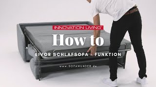 HOW TO Schlafsofa EIVOR von Innovation®  Bettfunktion erklärt  Sofawunderde [upl. by Eelorac]