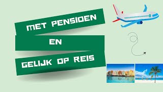 Met pensioen en gelijk op reis [upl. by Omora658]