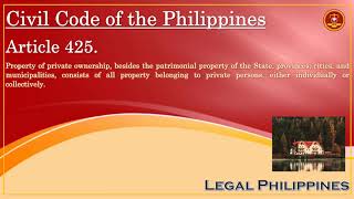 What Is Property Of Private Ownership  Civil Code Article 425 [upl. by Renrew245]