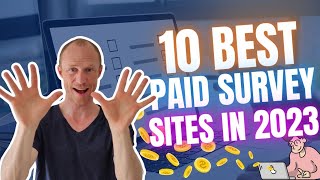 10 Best Paid Survey Sites in 2023 that Actually Pay Earn NOW [upl. by Faxen]