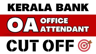 KERALA BANK OA CUT OFF 2024  KERALA BANK OFFICE ATTENDANT EXPECTED CUT OFF 2024 [upl. by Brenza]