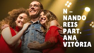 Nando Reis e ANAVITÓRIA  N Com Letra [upl. by Albarran]