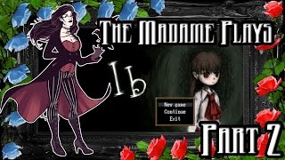 The Madame Plays Ib  Part 2 [upl. by Archambault]