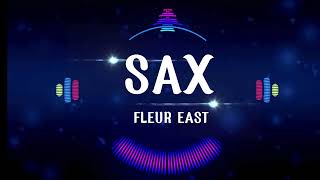 Fleur East  Sax Lyrics [upl. by Auohp]