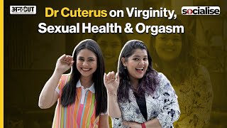 Socialise With drcuterus  Virginity ex health Orgasm से जुड़े Facts जानकर हैरान हो जाएंगे [upl. by Airogerg]